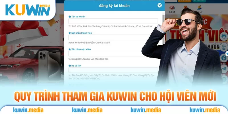 Quy Trình Tham Gia Kuwin Cho Hội Viên Mới