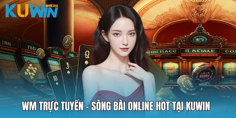 WM trực tuyến